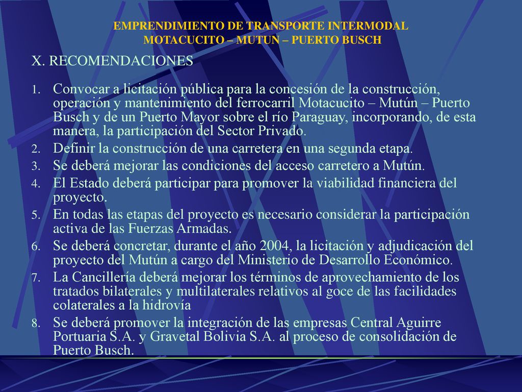 Definir la construcción de una carretera en una segunda etapa.