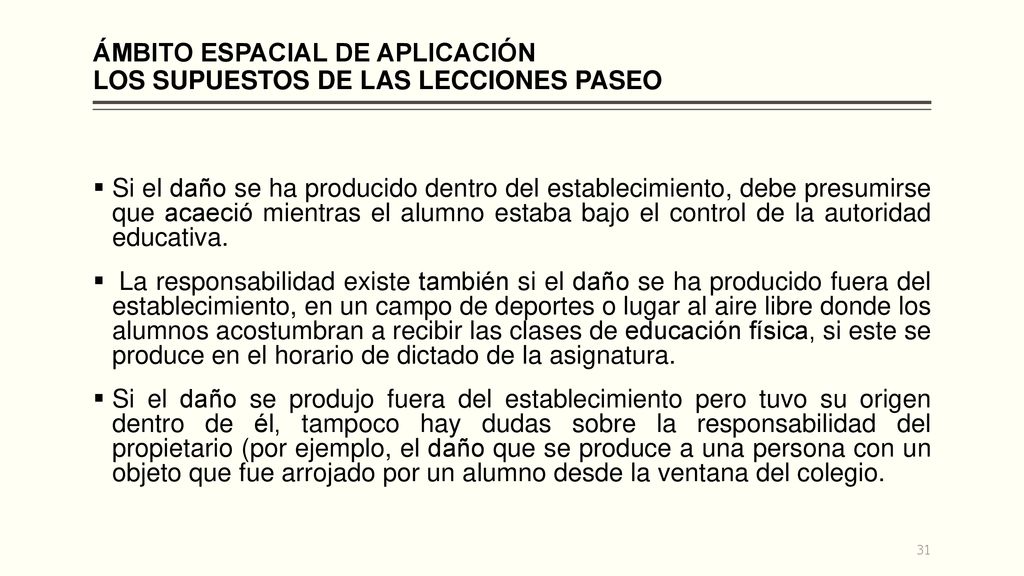 ÁMBITO ESPACIAL DE APLICACIÓN LOS SUPUESTOS DE LAS LECCIONES PASEO