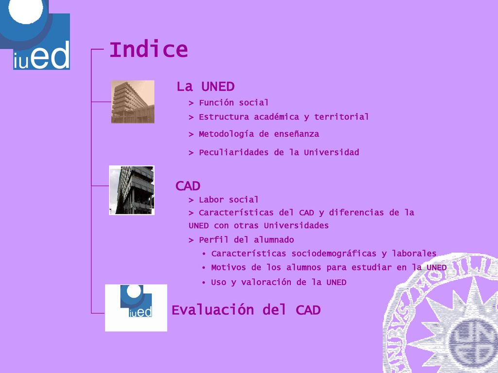 Indice La UNED CAD Evaluación del CAD > Función social