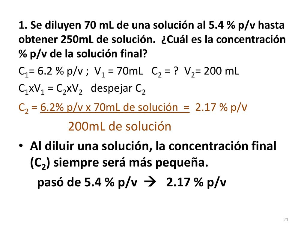 1. Se diluyen 70 mL de una solución al 5