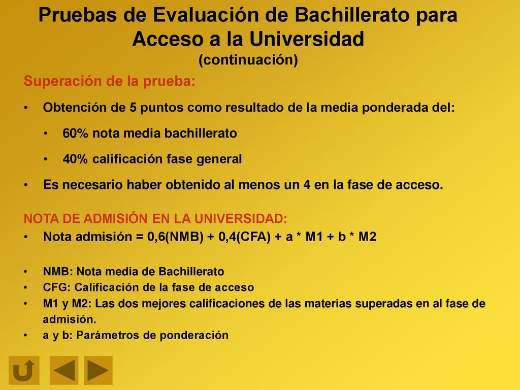 Pruebas de Evaluación de Bachillerato para Acceso a la Universidad (continuación)