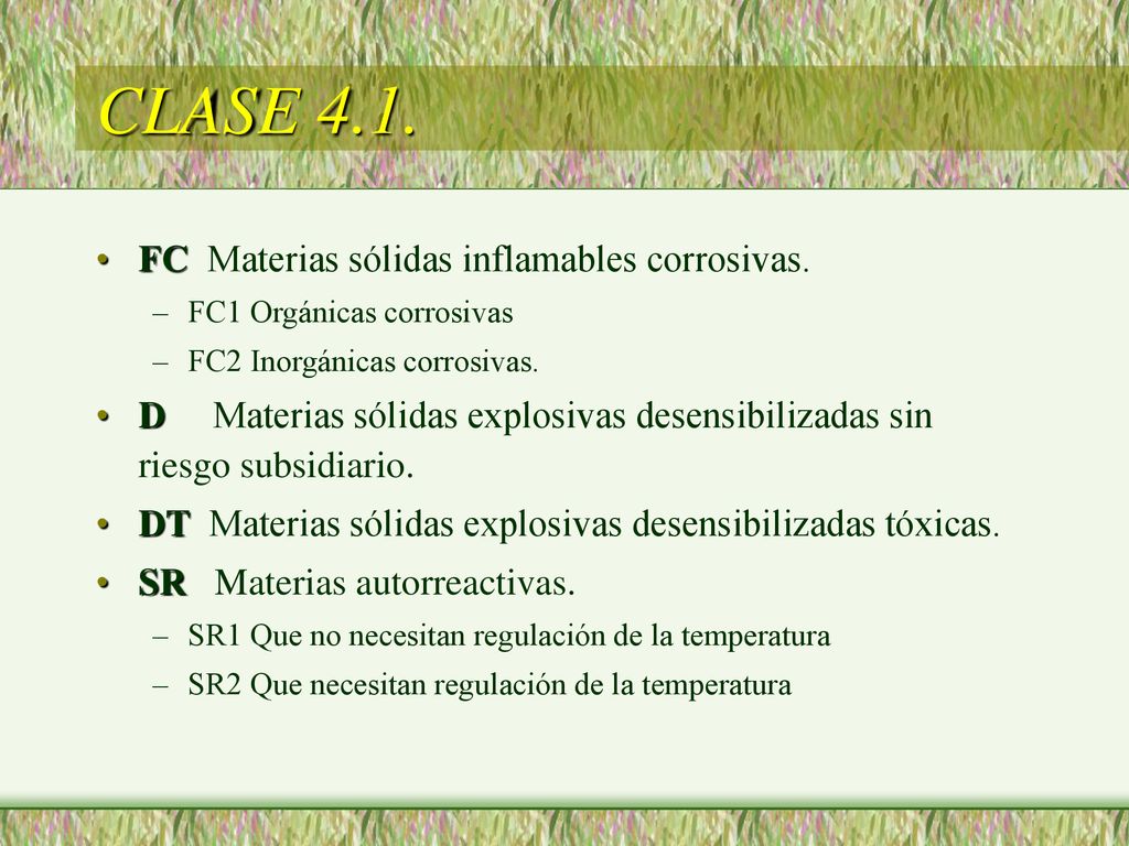CLASE 4.1. FC Materias sólidas inflamables corrosivas.