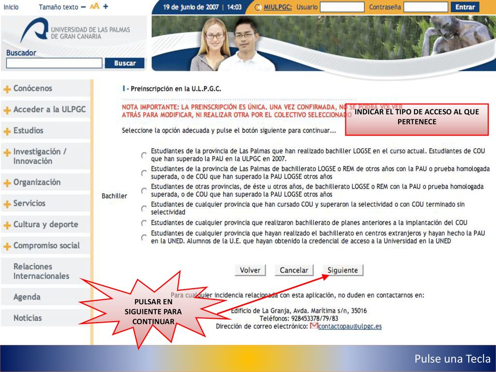 Pulse una Tecla INDICAR EL TIPO DE ACCESO AL QUE PERTENECE