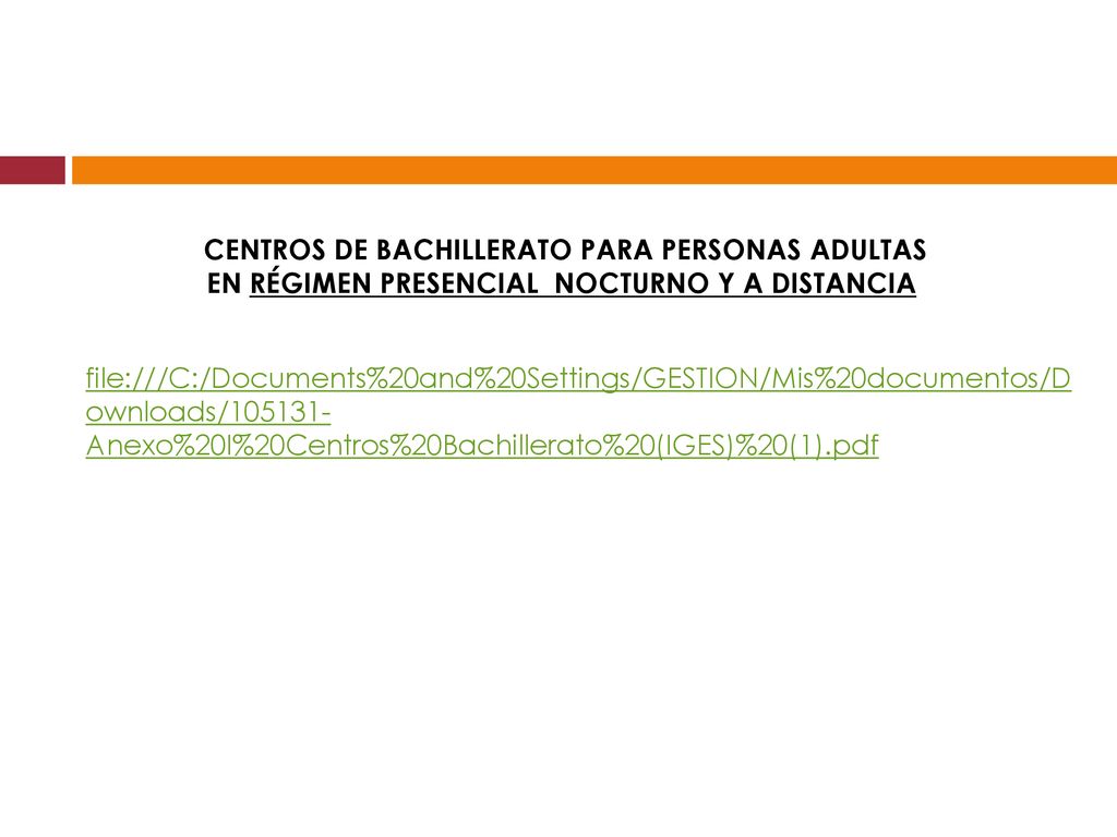 CENTROS DE BACHILLERATO PARA PERSONAS ADULTAS EN RÉGIMEN PRESENCIAL NOCTURNO Y A DISTANCIA