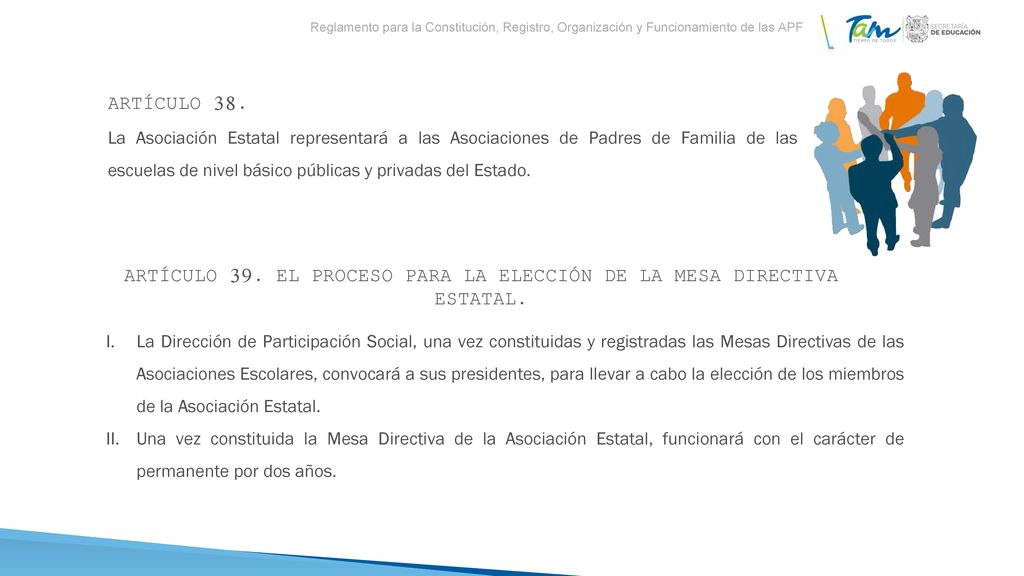 ARTÍCULO 39. EL PROCESO PARA LA ELECCIÓN DE LA MESA DIRECTIVA ESTATAL.