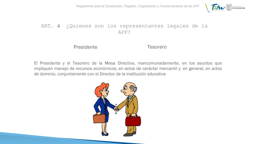 ART. 4 ¿Quienes son los representantes legales de la APF