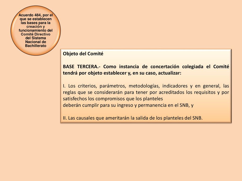 deberán cumplir para su ingreso y permanencia en el SNB, y
