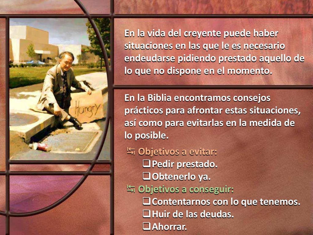 En la vida del creyente puede haber situaciones en las que le es necesario endeudarse pidiendo prestado aquello de lo que no dispone en el momento.