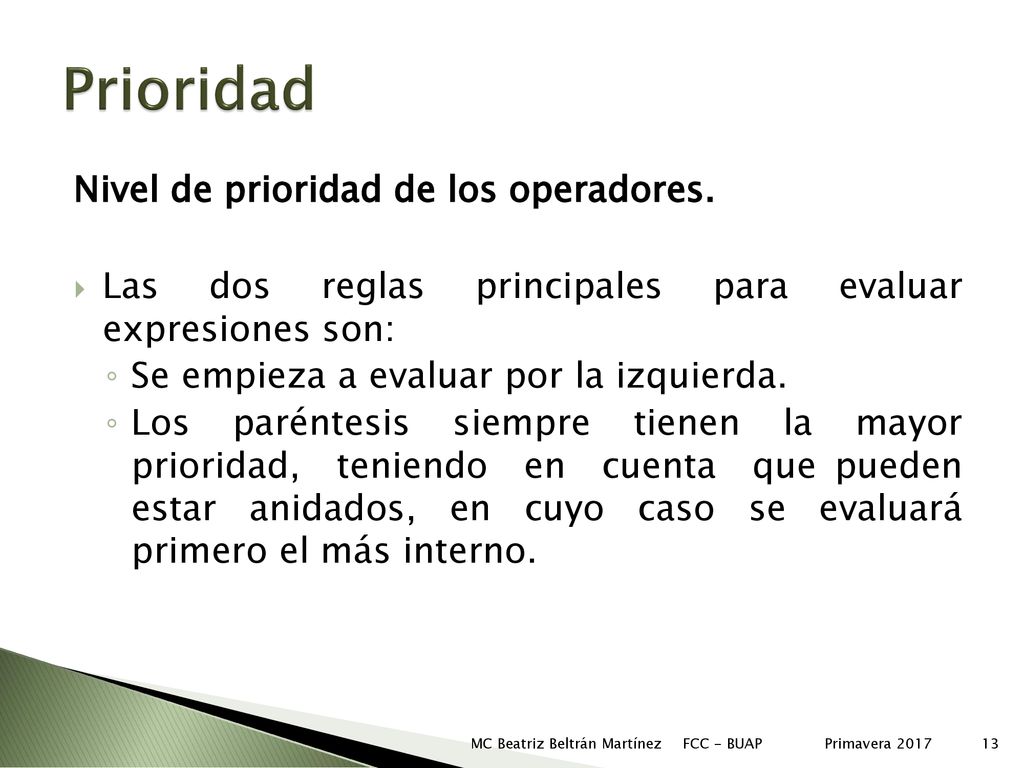 Prioridad Nivel de prioridad de los operadores.