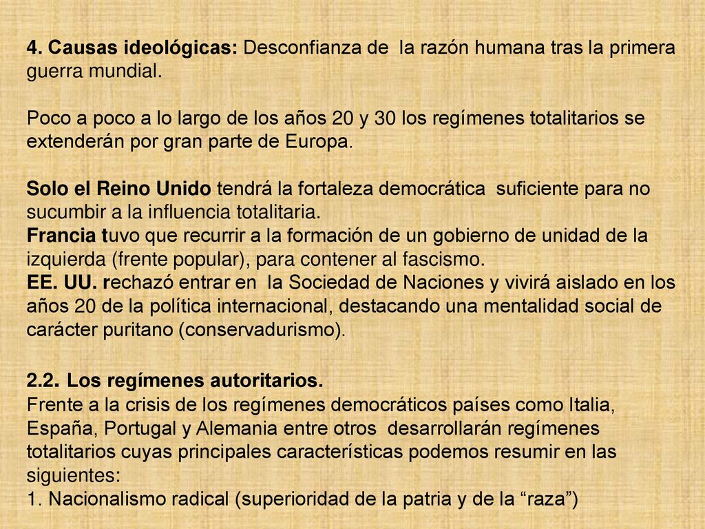 4. Causas ideológicas: Desconfianza de la razón humana tras la primera guerra mundial.