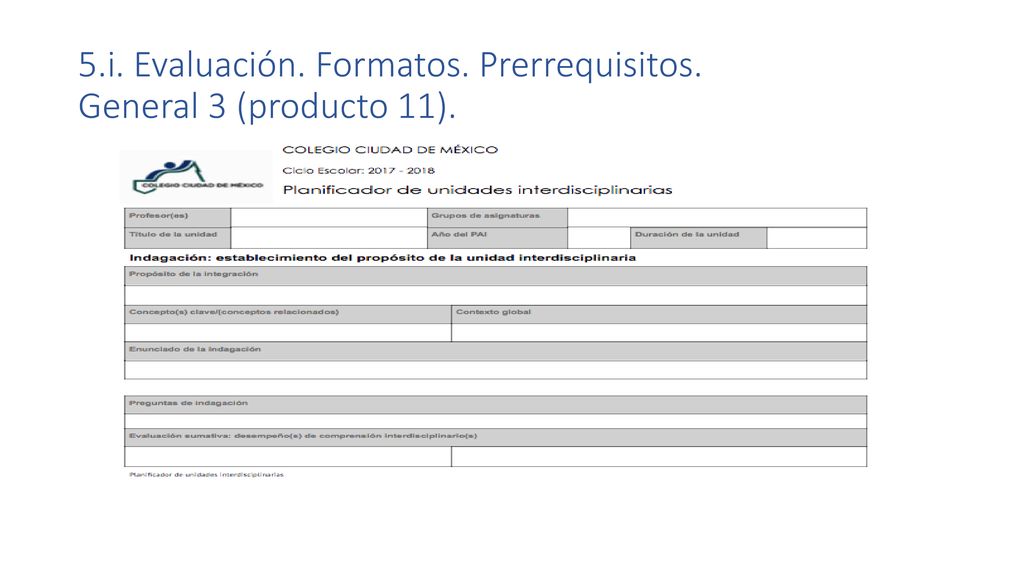 5.i. Evaluación. Formatos. Prerrequisitos. General 3 (producto 11).
