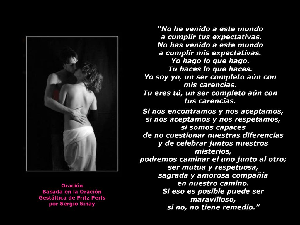 No he venido a este mundo a cumplir tus expectativas.