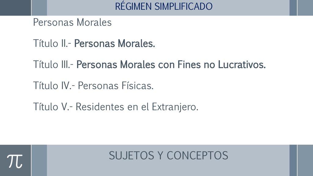 SUJETOS Y CONCEPTOS Personas Morales Título II.- Personas Morales.