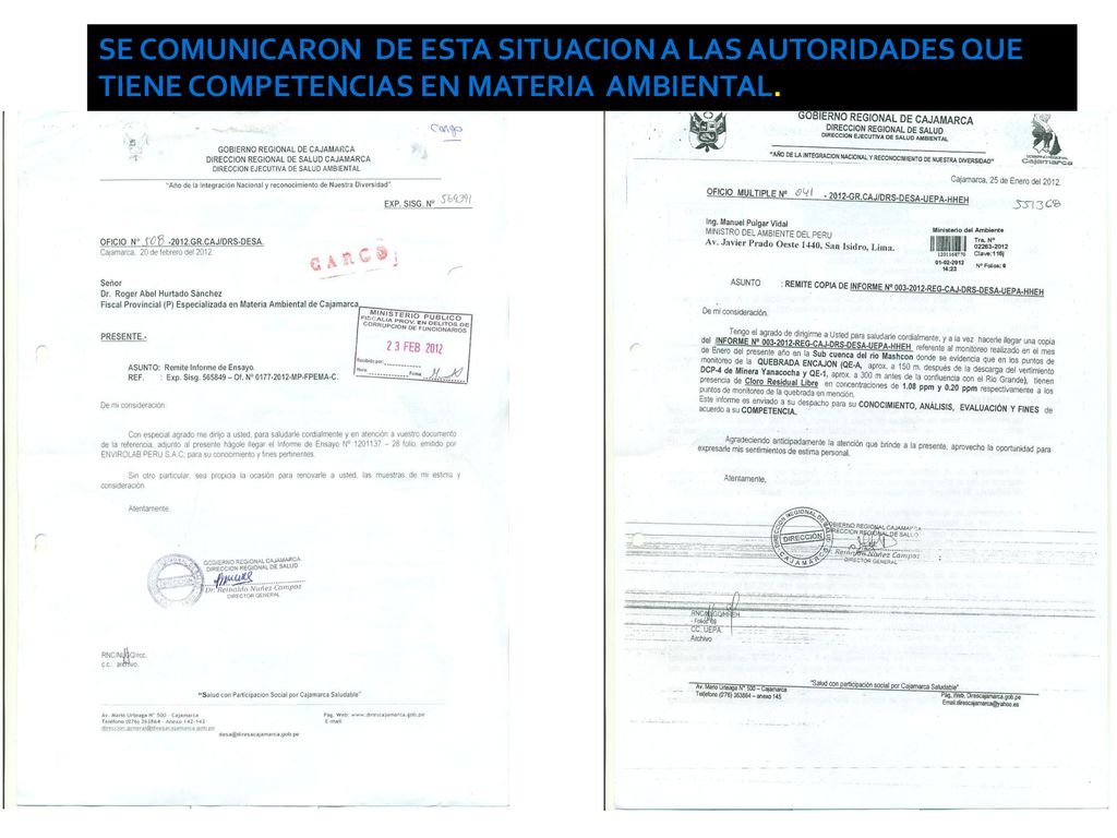 SE COMUNICARON DE ESTA SITUACION A LAS AUTORIDADES QUE TIENE COMPETENCIAS EN MATERIA AMBIENTAL.