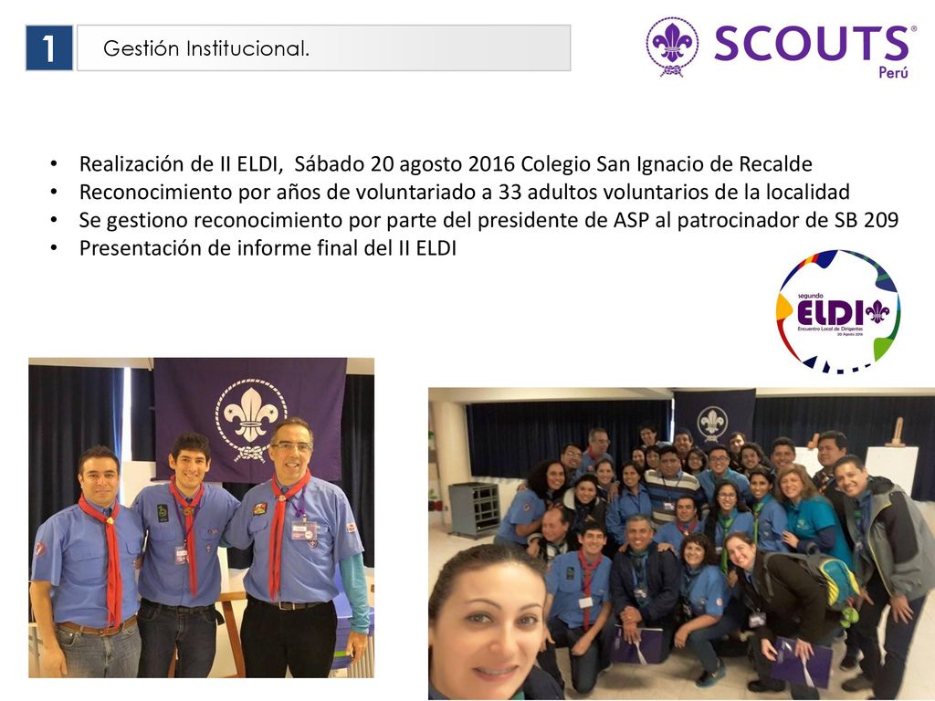 1 Gestión Institucional. Realización de II ELDI, Sábado 20 agosto 2016 Colegio San Ignacio de Recalde.