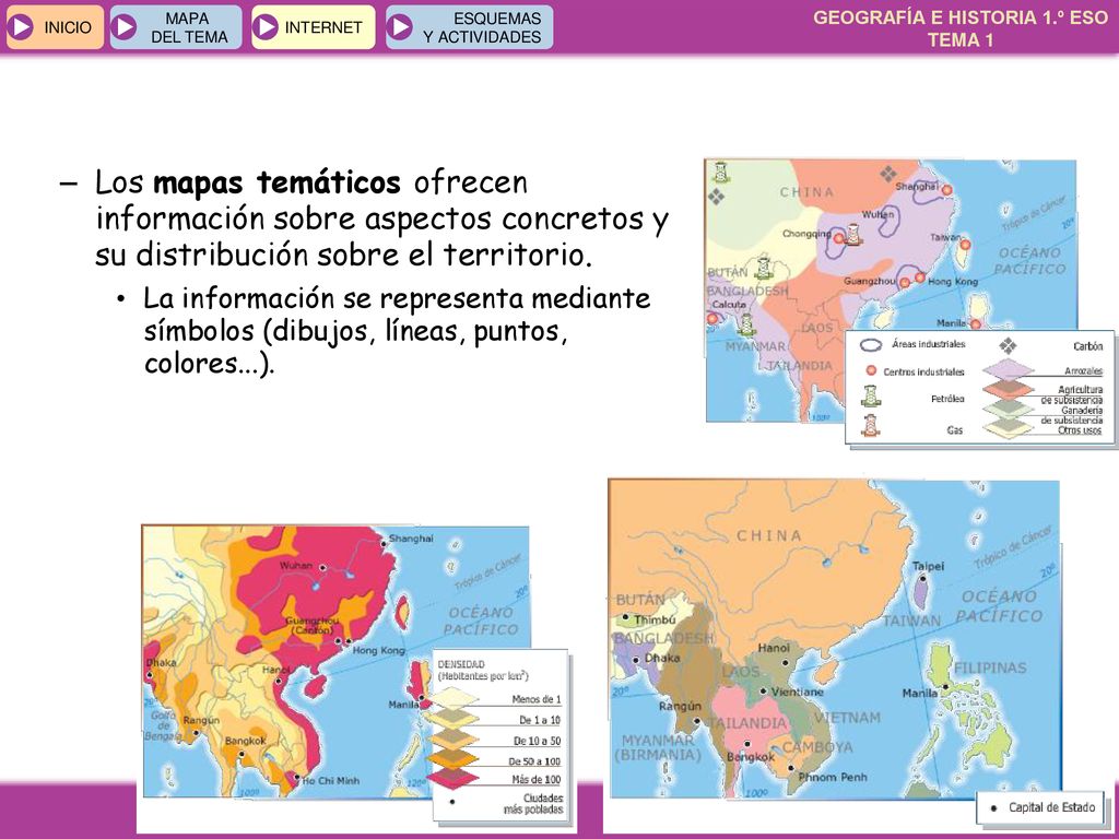 Los mapas temáticos ofrecen información sobre aspectos concretos y su distribución sobre el territorio.