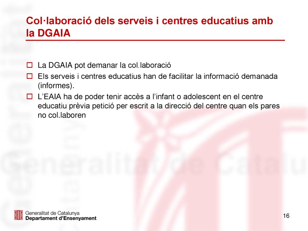 Col·laboració dels serveis i centres educatius amb la DGAIA