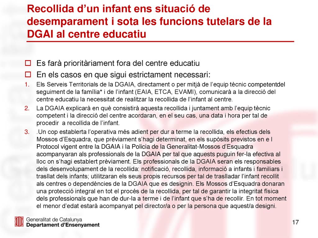 Recollida d’un infant ens situació de desemparament i sota les funcions tutelars de la DGAI al centre educatiu