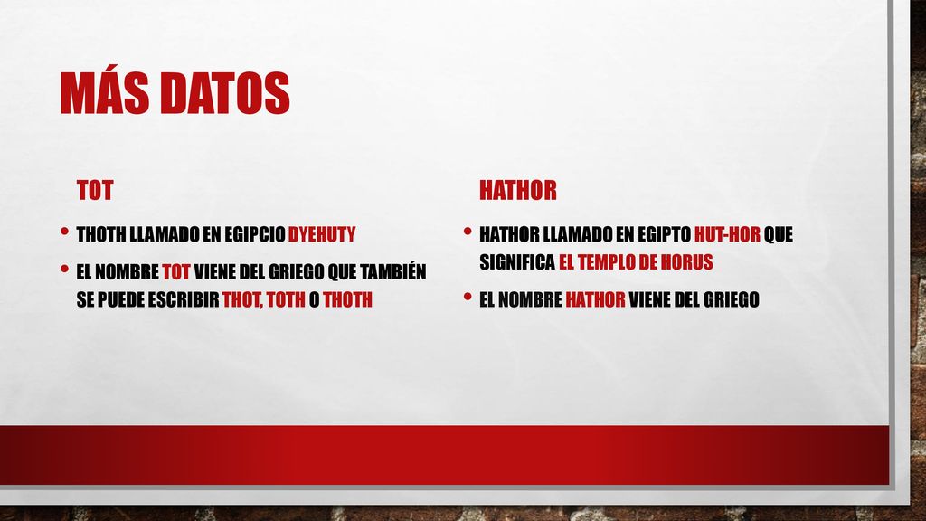 Más datos Tot Hathor THOTH LLAMADO EN EGIPCIO DYEHUTY