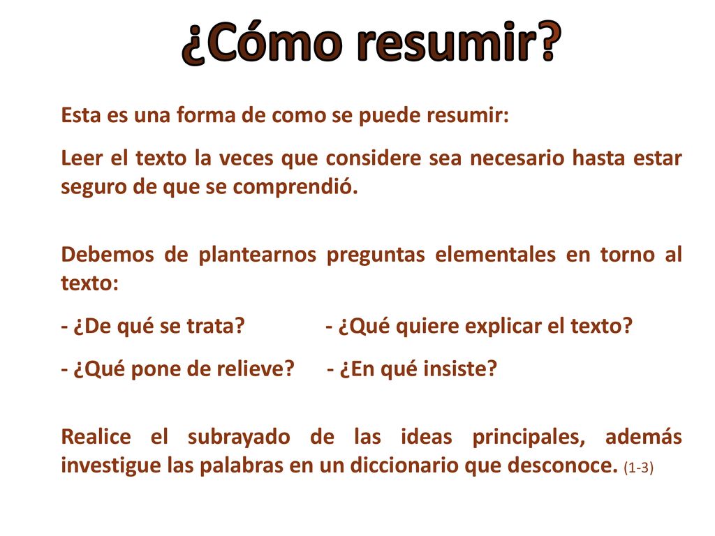 ¿Cómo resumir Esta es una forma de como se puede resumir: