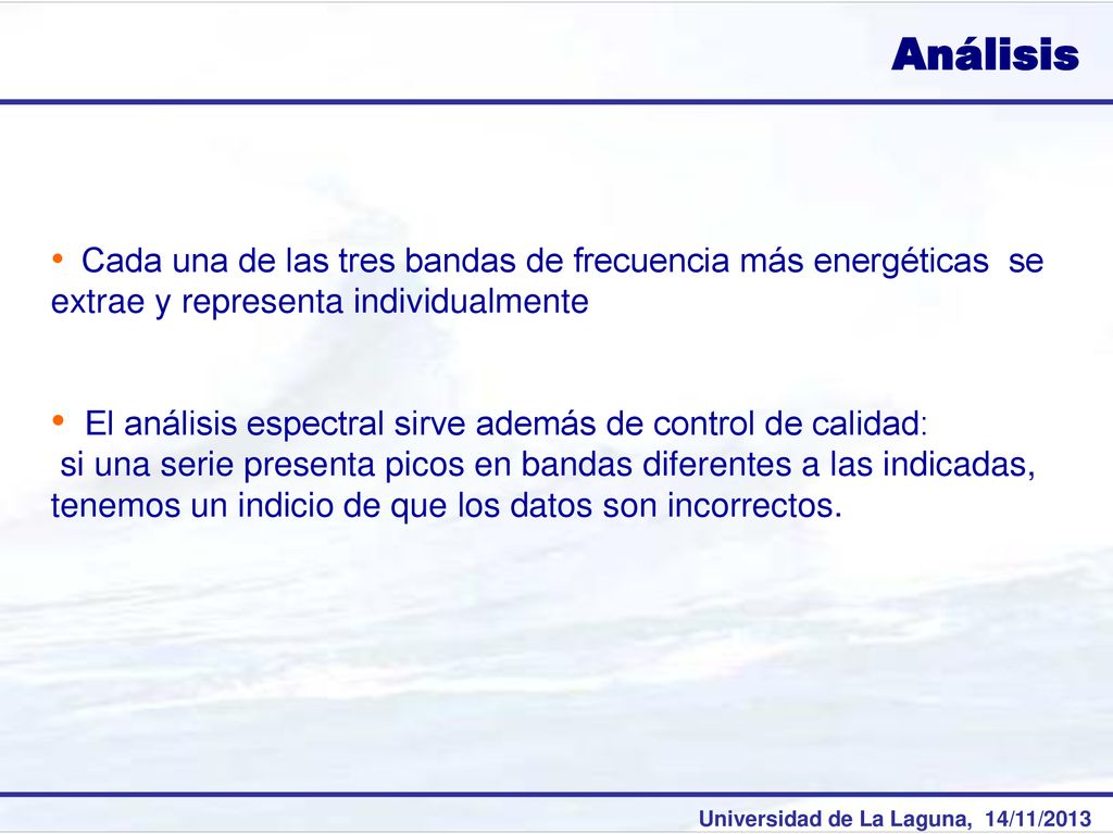 Análisis El análisis espectral sirve además de control de calidad: