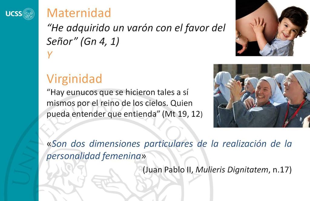 Maternidad He adquirido un varón con el favor del Señor (Gn 4, 1) Y