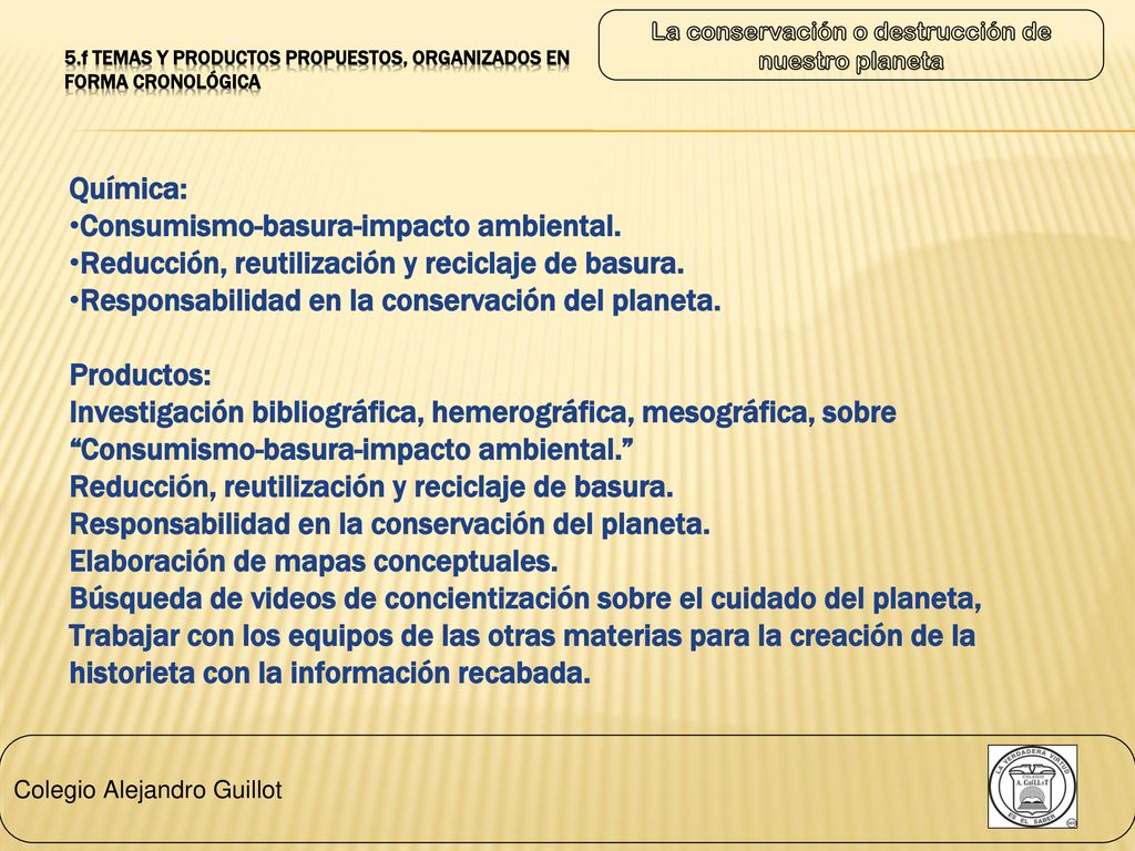 5.f Temas y productos propuestos, organizados en forma cronológica