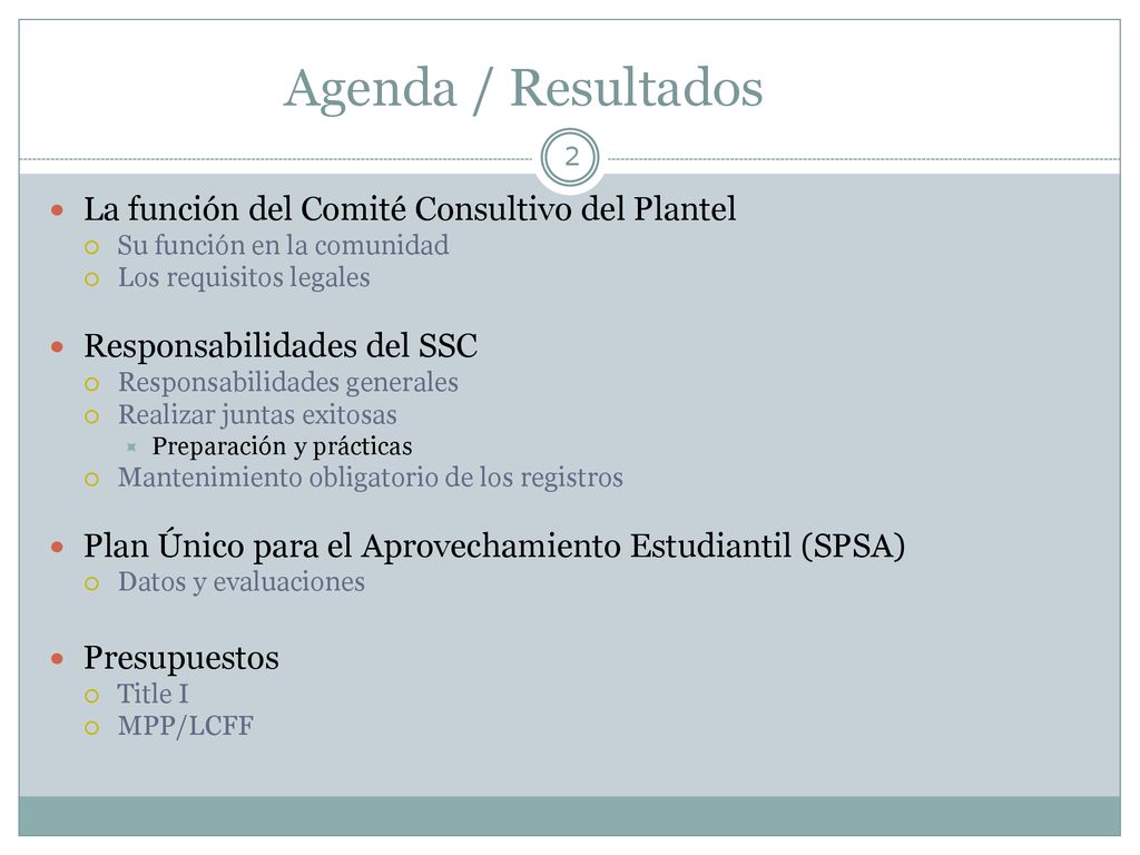 Agenda / Resultados La función del Comité Consultivo del Plantel