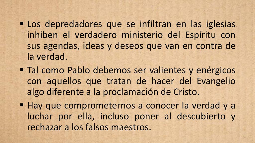 Los depredadores que se infiltran en las iglesias inhiben el verdadero ministerio del Espíritu con sus agendas, ideas y deseos que van en contra de la verdad.