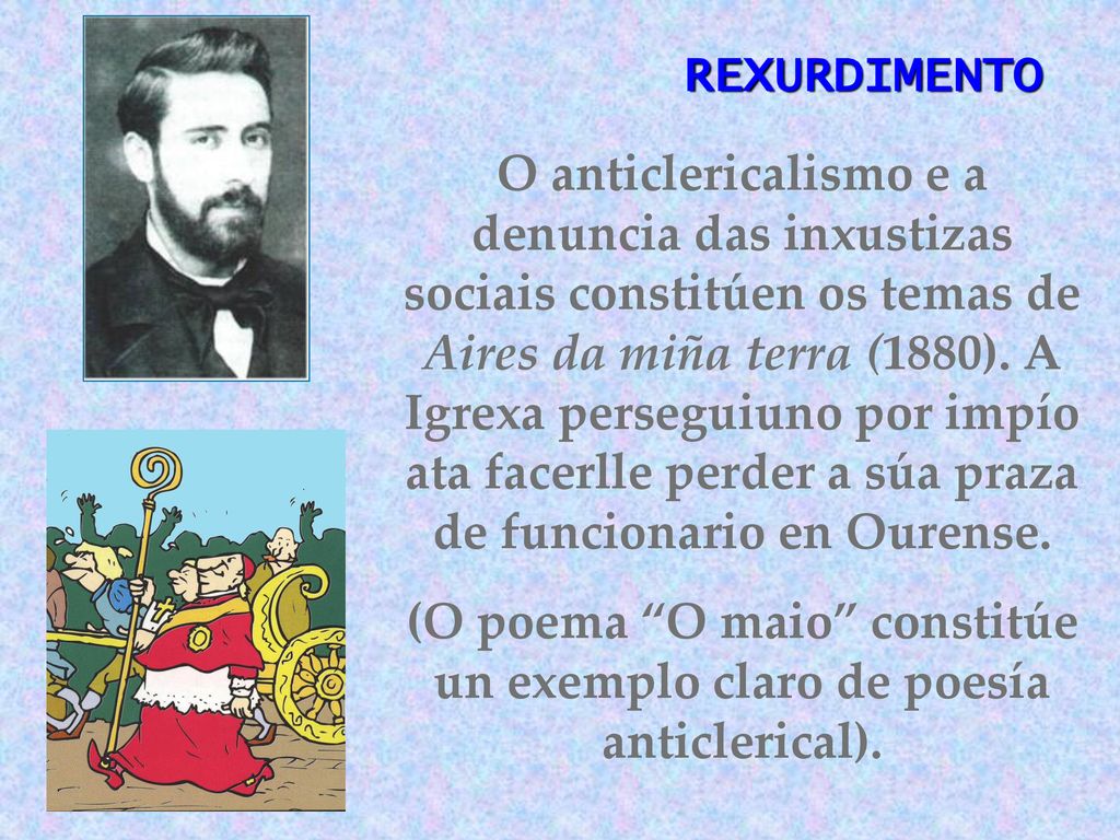 (O poema O maio constitúe un exemplo claro de poesía anticlerical).