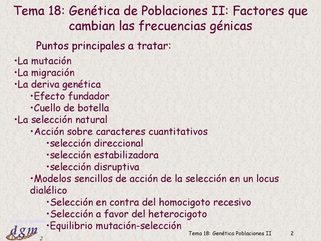 Tema 18: Genética de Poblaciones II: Factores que cambian las frecuencias génicas