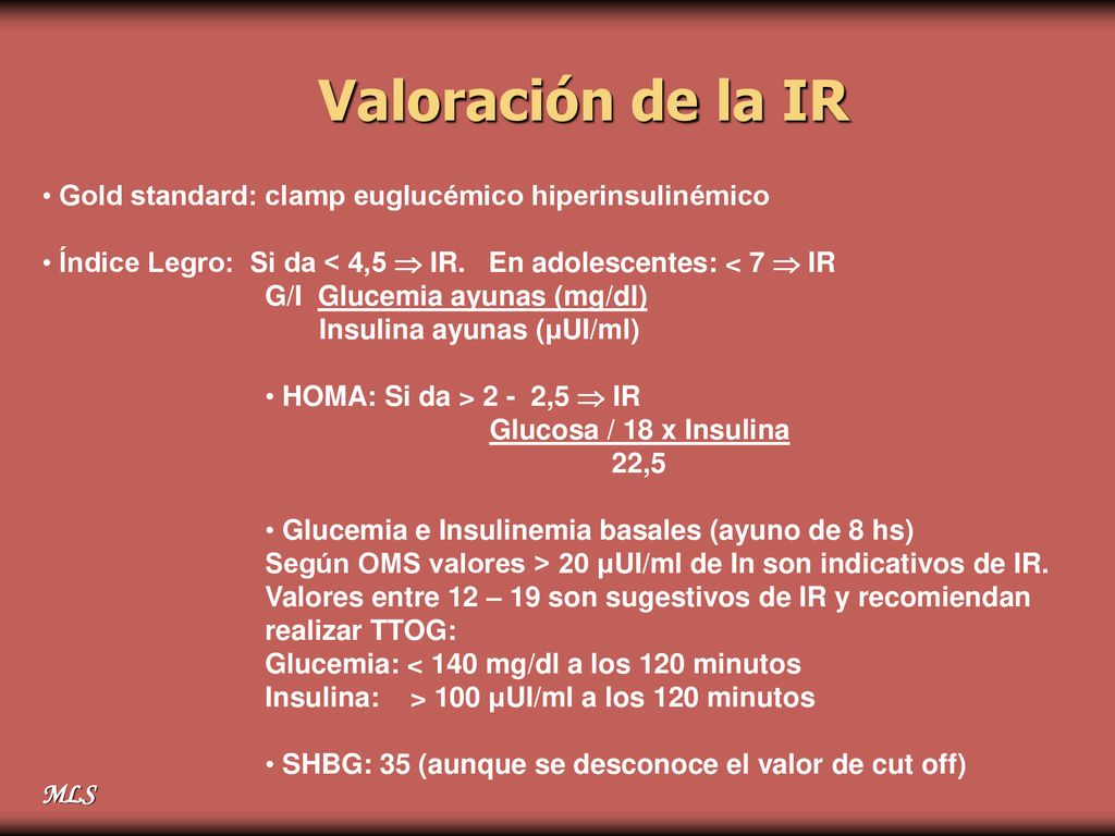 Valoración de la IR Gold standard: clamp euglucémico hiperinsulinémico