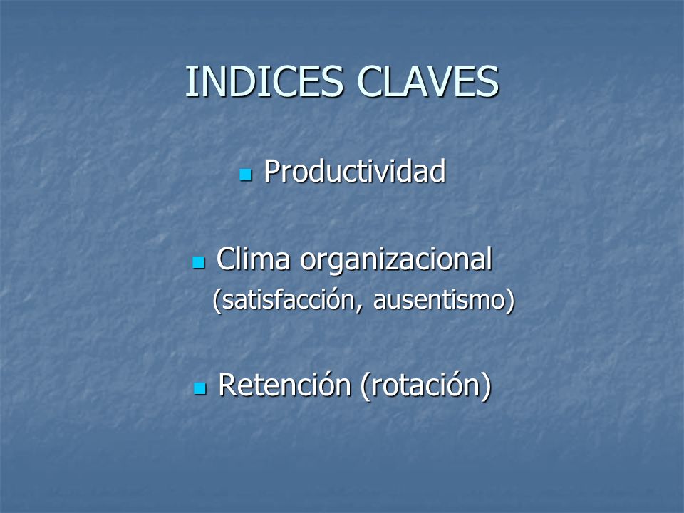 (satisfacción, ausentismo)