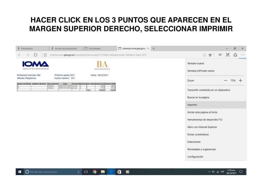 HACER CLICK EN LOS 3 PUNTOS QUE APARECEN EN EL MARGEN SUPERIOR DERECHO, SELECCIONAR IMPRIMIR