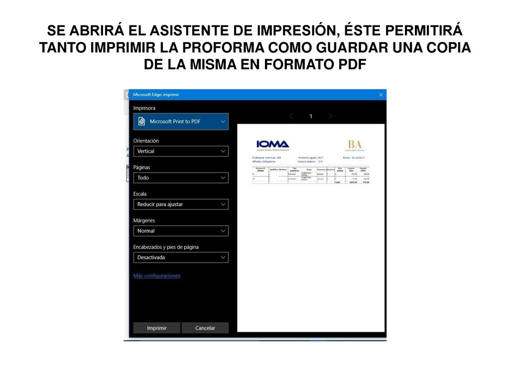 SE ABRIRÁ EL ASISTENTE DE IMPRESIÓN, ÉSTE PERMITIRÁ TANTO IMPRIMIR LA PROFORMA COMO GUARDAR UNA COPIA DE LA MISMA EN FORMATO PDF