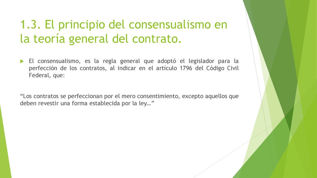 1.3. El principio del consensualismo en la teoría general del contrato.