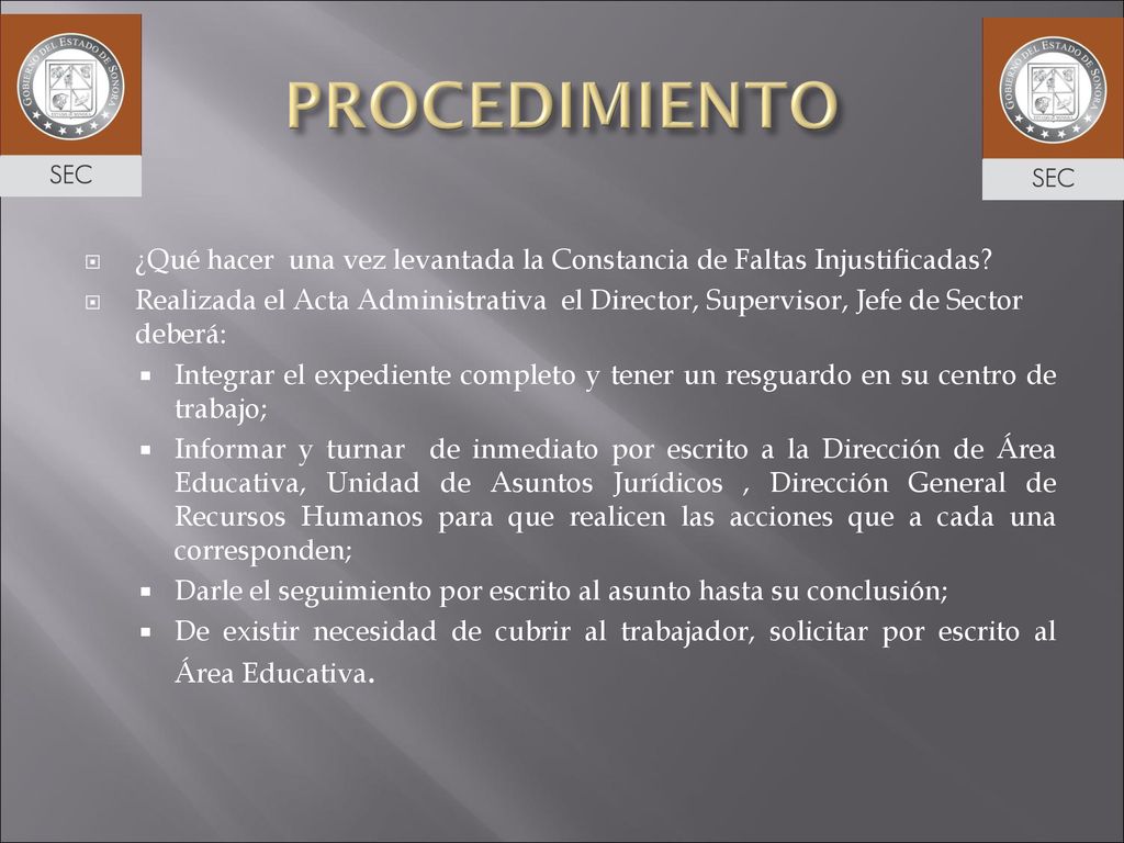 PROCEDIMIENTO ¿Qué hacer una vez levantada la Constancia de Faltas Injustificadas