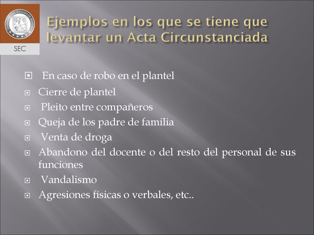 Ejemplos en los que se tiene que levantar un Acta Circunstanciada