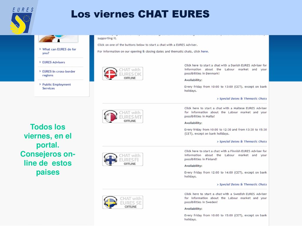 Todos los viernes, en el portal. Consejeros on- line de estos paises