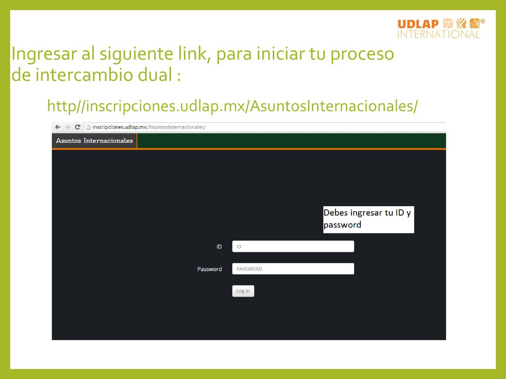 Ingresar al siguiente link, para iniciar tu proceso de intercambio dual :