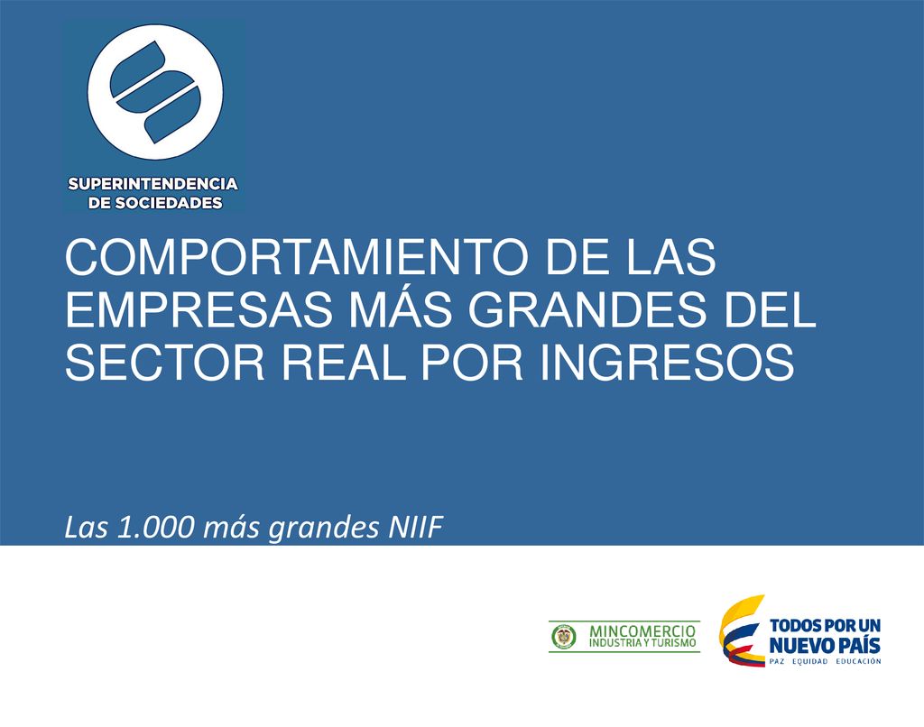 COMPORTAMIENTO DE LAS EMPRESAS MÁS GRANDES DEL SECTOR REAL POR INGRESOS