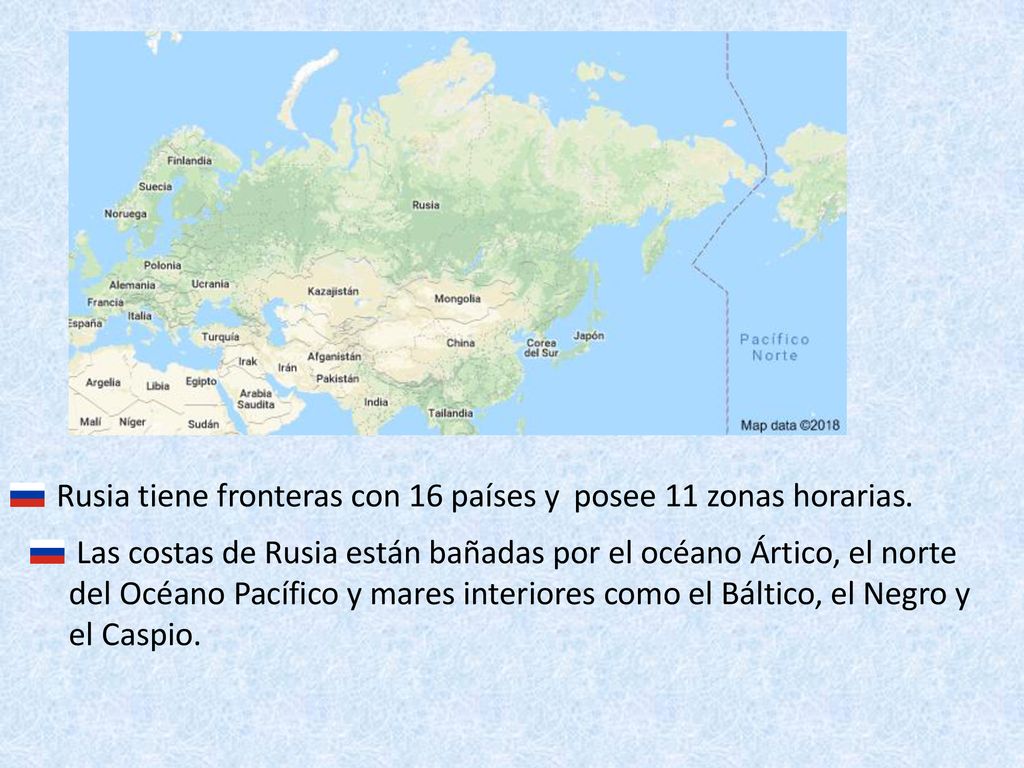 Rusia tiene fronteras con 16 países y posee 11 zonas horarias.