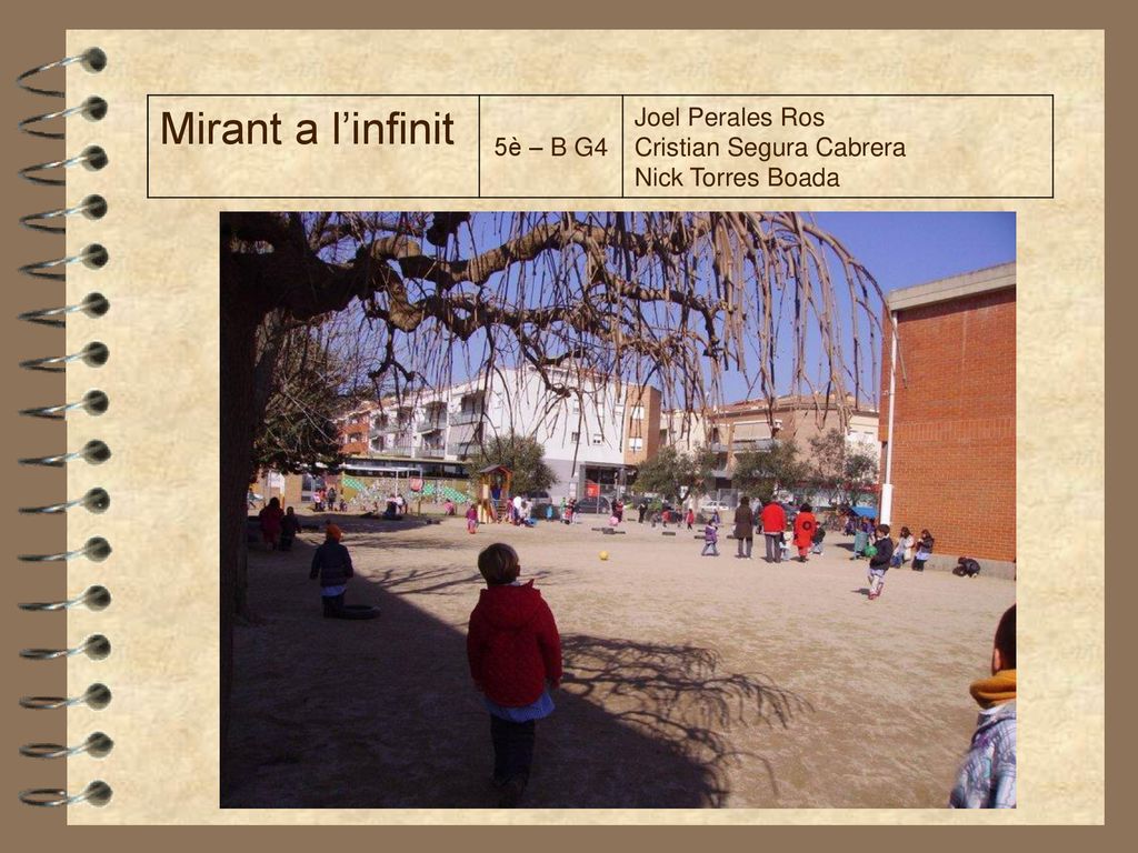 Mirant a l’infinit 5è – B G4 Joel Perales Ros Cristian Segura Cabrera