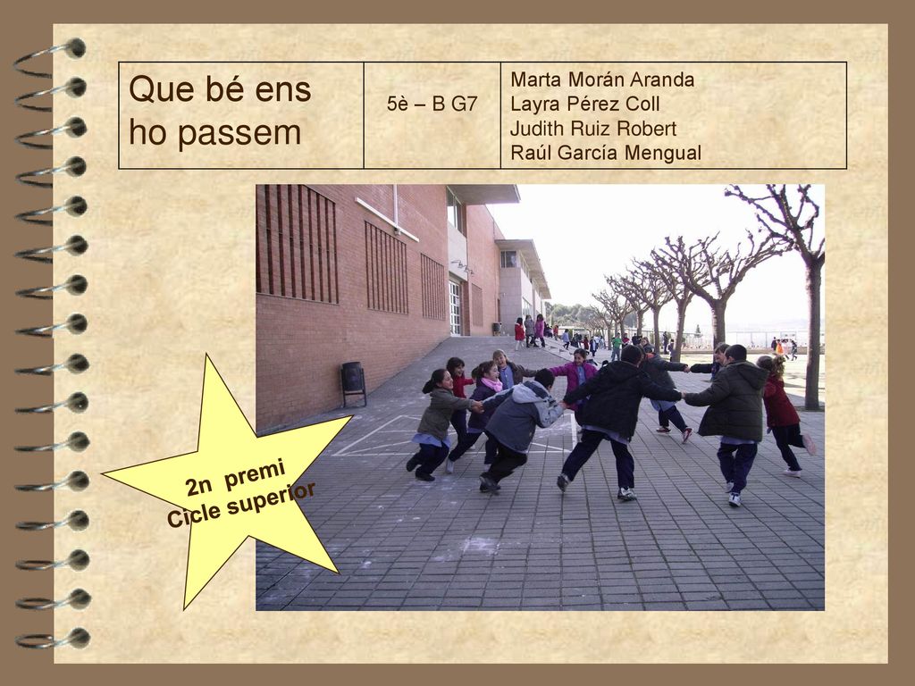 Que bé ens ho passem 2n premi Cicle superior 5è – B G7