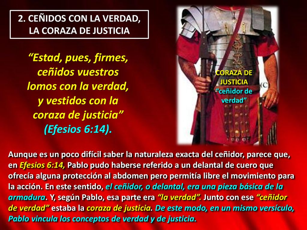2. CEÑIDOS CON LA VERDAD, LA CORAZA DE JUSTICIA