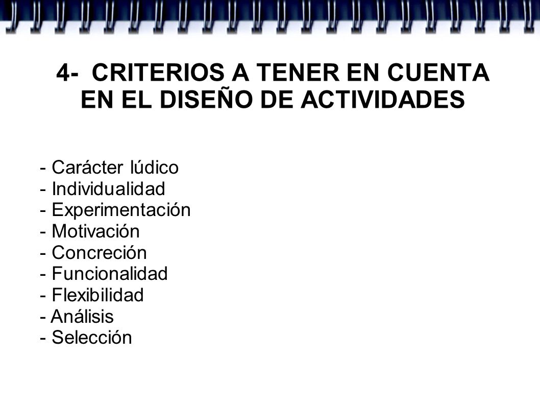4- CRITERIOS A TENER EN CUENTA EN EL DISEÑO DE ACTIVIDADES