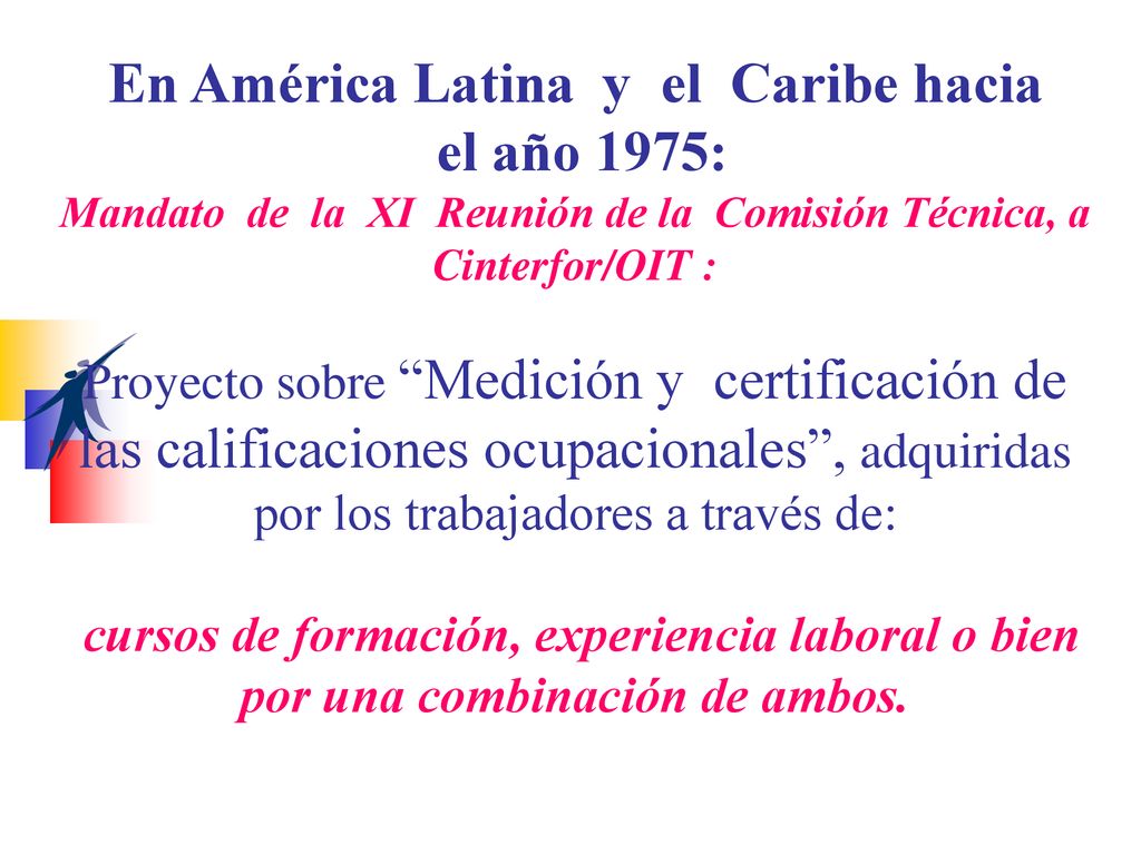 En América Latina y el Caribe hacia el año 1975: