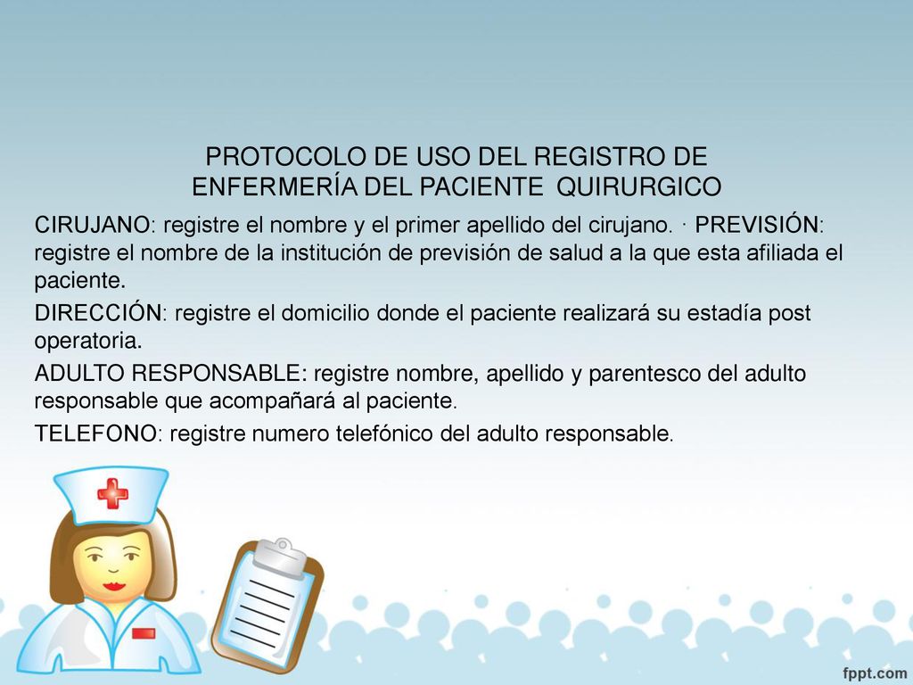PROTOCOLO DE USO DEL REGISTRO DE ENFERMERÍA DEL PACIENTE QUIRURGICO
