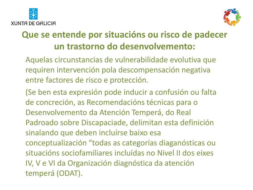 Que se entende por situacións ou risco de padecer un trastorno do desenvolvemento: