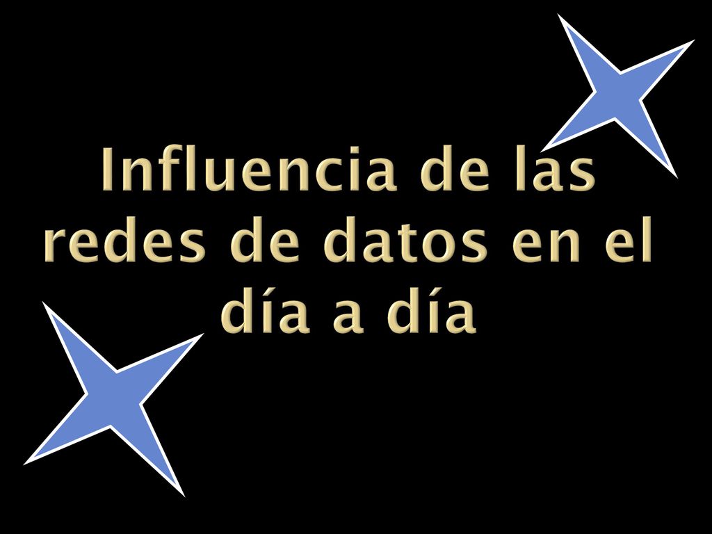 Influencia de las redes de datos en el día a día
